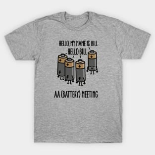 AA Meeting - Hello my name is ... - Battery T-Shirt